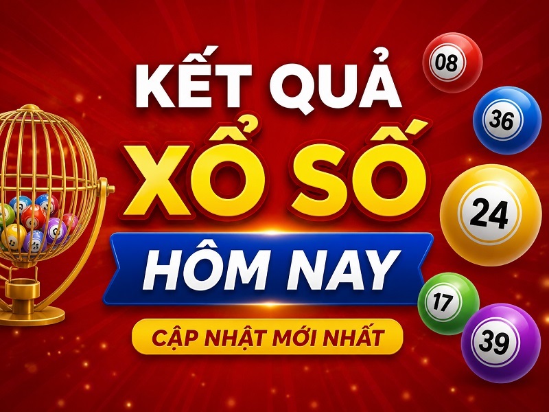 Kết quả xổ số hôm nay